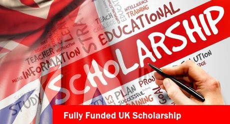Fully Funded UK Scholarships 2022 - 2023